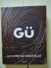 G&uuml; le livre du chocolat. Marabout  Smend Maja  Mascureau Constance de