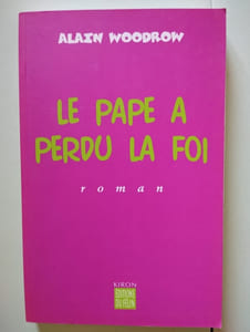 Le Pape a perdu la foi