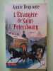 L'Etrang&egrave;re de Saint-P&eacute;tersbourg. Degroote Annie
