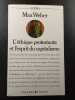 L'&eacute;thique protestante et l'esprit du capitalisme. Max Weber