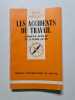 Les accidents du travail. Jacques Leplat et Xavier Cuny