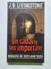 Un cadavre sans importance - dossiers de sctoland yard. LIVINGSTONE J. B