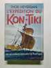 L'exp&eacute;dition du Kon-Tiki. Thor Heyerdahl