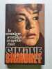La nostalgie n'est plus ce qu'elle &eacute;tait. Simone Signoret