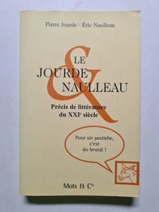 Le Jourde & Naulleau : Précis de littérature du XXIe siècle