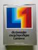 Dictionnaire encyclop&eacute;dique Larousse. 