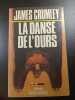 La danse de l'ours. James Crumley