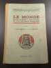Le Monde moins l'Europe l'Asie Russe et les colonies Fran&ccedil;aises. P. Hallynck et A. Ferr&eacute;