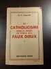 Le catholicisme dans le monde en proie aux faux dieux II. R.P. Coulet