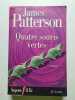 Quatre souris vertes. James Patterson