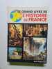 Le grand livre de l'histoire de france. Demidoff Dimitri  Chardon Pierre  Collectif