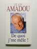 De quoi j'me mele. Amadou