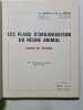 Les plans d'organisation du r&egrave;gne animal. R.GINET A.L.ROUX
