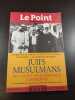 Le Point n&deg; 49 - Juifs musulmans : les textes fondamentaux comment&eacute;s. 