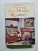 L'Art de reconna&icirc;tre Les Meubles R&eacute;gionaux. Gis&egrave;le Boulanger