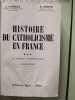 Histoire du catholicisme en France. A. Latreille et R. Remond