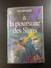 &Agrave; la poursuite des Slans. A.E. Van Vogt