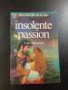 insolente passion. Rosemary Rogers