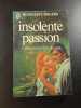insolente passion. Rosemary Rogers