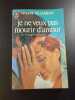 Je ne veux pas mourir d'amour. Viviane Villamont