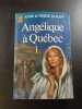 Ang&eacute;lique &agrave; Qu&eacute;bec 1. Anne & Serge Golon