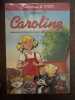Coffret caroline : caroline et ses amis &agrave; la plage ; f&ecirc;tent no&euml;l ; aux sports d'hiver ; &agrave; la ferme [FR Import]. 