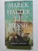 Le Messie. Halter Marek