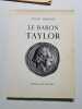 Le baron Taylor. &Eacute;liane Maingot
