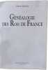 G&eacute;n&eacute;alogie des rois de France. Wenzler Claude