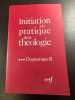 Initiation &agrave; la pratique de la th&eacute;ologie/ tome 3 : dogmatique II. 