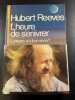 L'heure de s'enivrer. Hubert Reeves