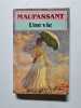 Une vie. Maupassant Guy de