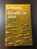 &Agrave; la suite de J&eacute;sus. R. Voillaume