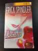 Destin&eacute;es. Erica Spindler