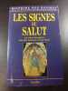 Histoire des Dogmes - Les signes du salut 3. Henri Bourgeois  Bernard Sesbo&uuml;&eacute; et Paul Tihon