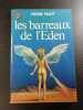 Les barreaux de l'Eden. Pierre Pelot