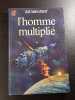 L'homme multipli&eacute;. A.E. Van Vogt