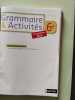 Grammaire et Activit&eacute;s 6e : Programme 2009. Sculfort  Marie-France