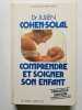 Comprendre et soigner son enfant - AE. Dr Julien Cohen-Solal