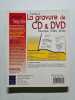 S'initier &agrave; la gravure de CD et DVD. Charton Eric