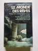 Le Monde des r&ecirc;ves. Peter Kolosimo
