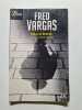 Salut et Liberte: La nuit des brutes. Vargas Fred