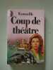 Coup de th&eacute;&acirc;tre. Konsalik Heinz G&uuml;nter