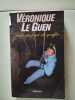 Seule au fond du gouffre. V&eacute;ronique Le Guen