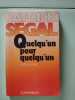 Quelqu'un pour quelqu'un. Segal Patrick