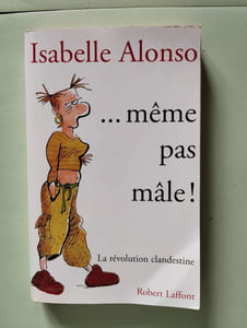Même pas mâle ! la révolution clandestine
