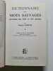 Dictionnaire des Mots Sauvages. Maurice Rheims