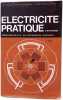 Electricit&eacute; pratique. Fouchet J.-M