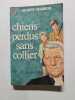 Chiens perdus sans collier. Gilbert Cesbron