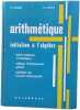 arithm&eacute;tique initiation &agrave; l'algebre. R. Cluzel H. Court